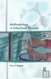 Anthropology Of Infectious Disease
