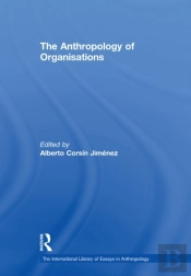Anthropology Of Organisations