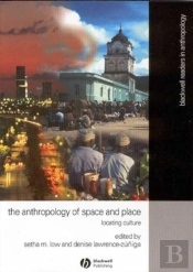 Anthropology Of Space And Place