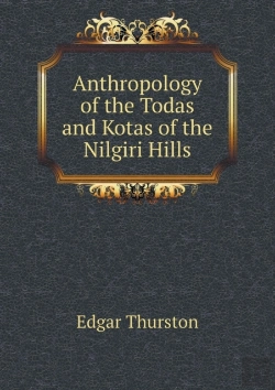 Bertrand.pt - Anthropology Of The Todas And Kotas Of The Nilgiri Hills