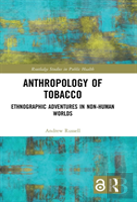 Anthropology Of Tobacco