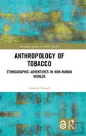 Anthropology Of Tobacco