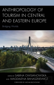 Anthropology Of Tourism In Central And Eastern Europe