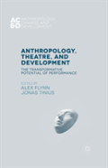 Anthropology, Theatre, And Development