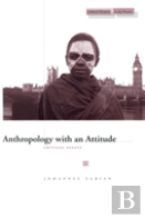 Anthropology With An Attitude