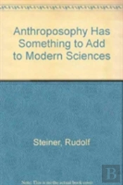 Anthroposophy Has Something To Add To Modern Sciences