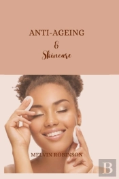 Anti-Ageing And Skincare