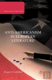 Anti-Americanism In European Literature