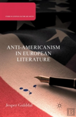 Bertrand.pt - Anti-Americanism In European Literature