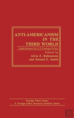 Bertrand.pt - Anti Americanism In The Third World Implications