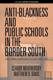 Anti-Blackness And Public Schools In The Border South