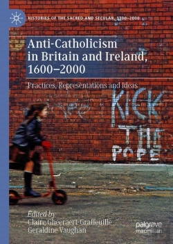 Bertrand.pt - Anti-Catholicism In Britain And Ireland, 1600â€“2000