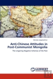 Anti-Chinese Attitudes In Post-Communist