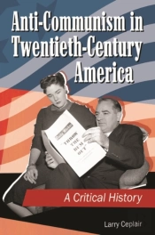 Anti-Communism In Twentieth-Century America