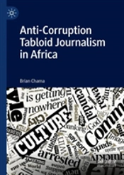 Anti-Corruption Tabloid Journalism In Africa