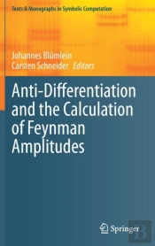 Anti-Differentiation And The Calculation Of Feynman Amplitudes
