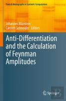 Anti-Differentiation And The Calculation Of Feynman Amplitudes
