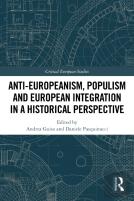 Anti-Europeanism, Populism And European Integration In A Historical Perspective
