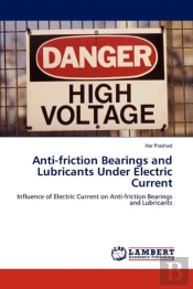 Anti-Friction Bearings And Lubricants Under Electric Current