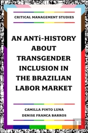 Anti-History About Transgender Inclusion In The Brazilian Labor Market