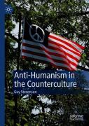 Anti-Humanism In The Counterculture