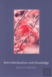 Anti-Individualism And Knowledge