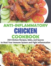Anti-Inflammatory Chicken Cookbook