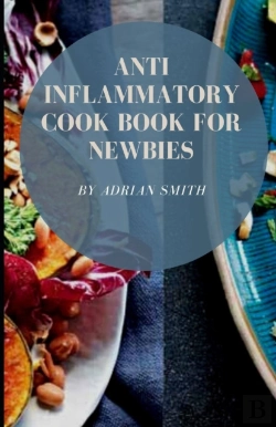Bertrand.pt - Anti Inflammatory Cook Book For Newbies