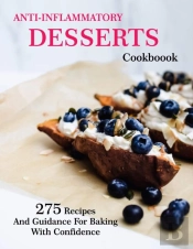 Anti-Inflammatory Desserts Cookbook