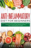 Anti-Inflammatory Diet For Beginners