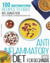 Anti-Inflammatory Diet For Beginners