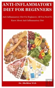Anti-Inflammatory Diet For Beginners