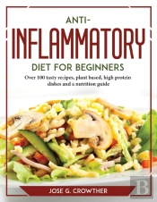Anti-Inflammatory Diet For Beginners