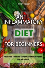 Anti-Inflammatory Diet For Beginners