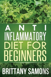 Anti-Inflammatory Diet For Beginners