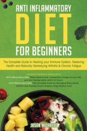 Anti-Inflammatory Diet For Beginners: Th