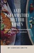 Anti Inflammatory Diet For Women