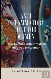 Anti Inflammatory Diet For Women