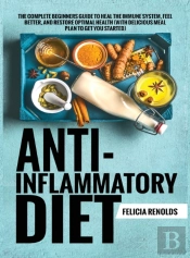 Anti-Inflammatory Diet The Complete Begi