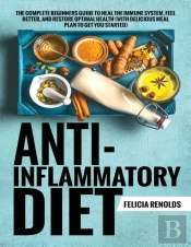 Anti-Inflammatory Diet The Complete Begi