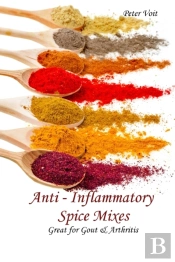 Anti - Inflammatory Spice Mixes - Great For Gout & Arthritis