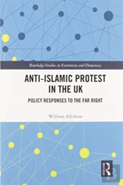 Anti-Islamic Protest In The Uk