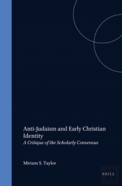 Anti-Judaism And Early Christian Identity
