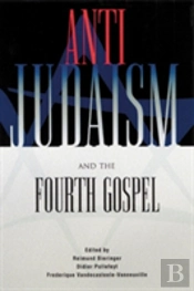 Anti-Judaism And The Fourth Gospel