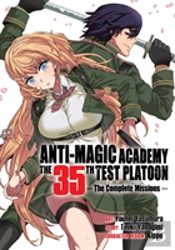 Anti-Magic Academy: The 35th Test Platoon - The Complete Missions