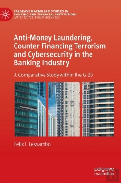 Bertrand.pt - Anti-Money Laundering, Counter Financing Terrorism And Cybersecurity In The Banking Industry