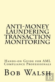 Anti-Money Laundering Transaction Monitoring