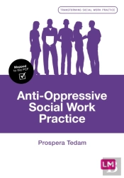 Anti-Oppressive Social Work Practice