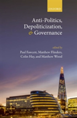 Bertrand.pt - Anti-Politics, Depoliticization, And Governance