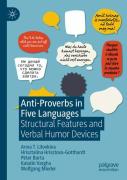 Anti-Proverbs In Five Languages